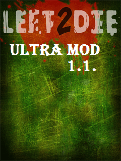 left 2 Die: Ultra MOD 1.1 скриншот №1