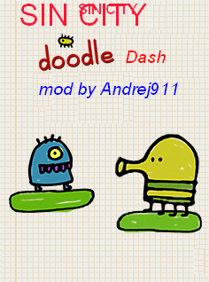 Doodle dash SIN CITY by Andrej911